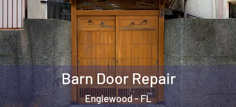  Barn Door Repair Englewood - FL