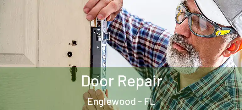  Door Repair Englewood - FL
