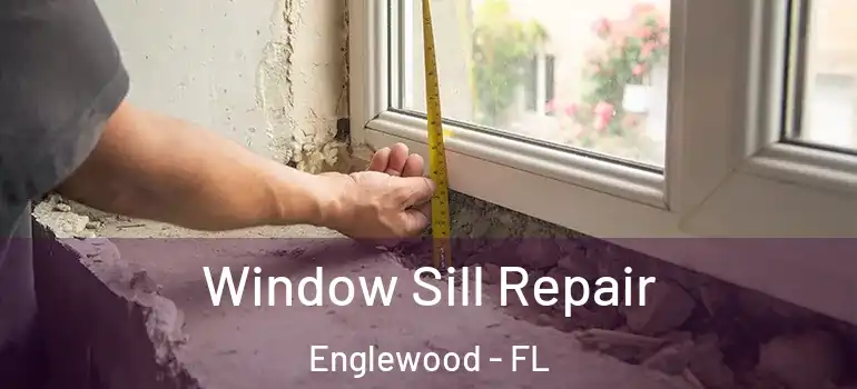  Window Sill Repair Englewood - FL